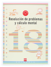 Cuaderno de resolución de problemas y cálculo mental 18. 6º Primaria