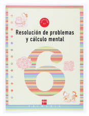 Cuaderno de resolución de problemas y cálculo mental 6. 2º Primaria