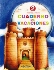 Cuaderno de Vacaciones 2 de Anaya Educación