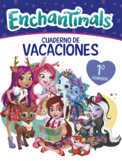 Cuaderno vacaciones Enchantimals 6 años (Enchantimals. Actividades) de BEASCOA, EDICIONES