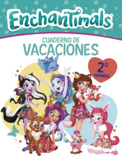 Cuaderno vacaciones Enchantimals 7 años (Enchantimals. Actividades) de BEASCOA, EDICIONES