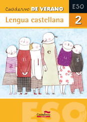 Cuaderno de verano. Lengua castellana 2º ESO