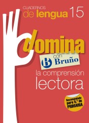 Cuadernos Domina Lengua 15 Comprensión lectora 5 de Editorial Bruño