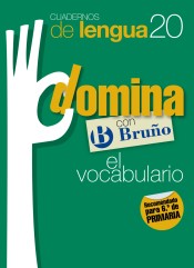Cuadernos Domina Lengua 20 Vocabulario 6 de Editorial Bruño