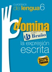 Cuadernos Domina Lengua 6 Expresión escrita 2 de Editorial Bruño