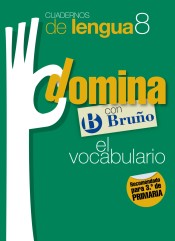 Cuadernos Domina Lengua 8 Vocabulario 3 de Editorial Bruño