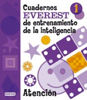 Cuadernos Everest de entrenamiento de la inteligencia 1: Atención