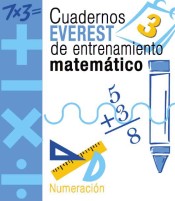 Cuadernos Everest de entrenamiento matemático 3: Numeración.