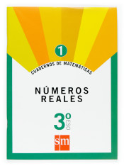 Cuadernos de matemáticas 1. 3 ESO. Números reales de Ediciones SM