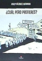 ¿Cuál pero prefieres?