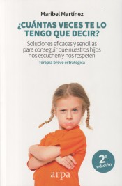 ¿Cuántas veces te lo tengo que decir? de Arpa Editores