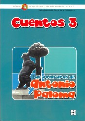 Cuentos 3 : Las aventuras de Antonio y Paloma. Método PIPE de Ciencias de la Educación Preescolar y Especial