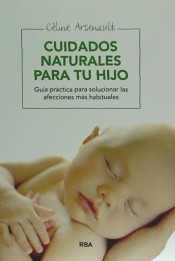 Cuidados naturales para tu hijo de Integral