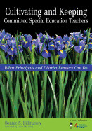 Cultivating and Keeping Committed Special Education Teachers de Sage Publications Ltd