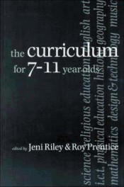 Curriculum for 7-11 Year Olds de Sage Publications Ltd