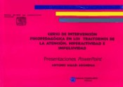 Curso de Intervención Psicopedagogica en los Trastornos de Atención, Hiperactividad e Impulsividad de Editorial Promolibro
