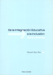 De la integración educativa a la inclusión: teoría y práctica