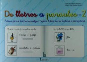 De lletres a paraules 2: Fitxes per a l'aprenentatge i reforç bàsic de la lecto-escriptura