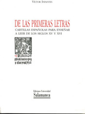 De las primeras letras : cartillas españolas para enseñar a leer de los siglos XV y XVI de Universidad de Salamanca. Ediciones Universidad Salamanca