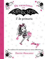 De vacaciones con Isadora Moon (2º de Primaria) (Isadora Moon) de Alfaguara