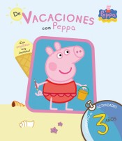 De vacaciones con Peppa, 3 años (Peppa Pig. Cuaderno de actividades) de Altea