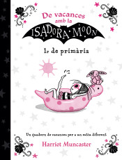 De vacances amb la Isadora Moon (1r de Primària) (La Isadora Moon) de ALFAGUARA