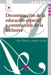 Deconstrucción de la educación especial y construcción de la inclusiva de Editorial La Muralla, S.A.