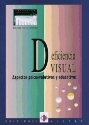 Deficiencia visual. Aspectos psicoevolutivos y educativos de Ediciones Aljibe