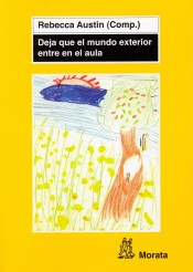 Deja que el mundo exterior entre en el aula de Ediciones Morata, S.L.