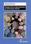 Desaprender la discriminación en educación infantil de Ediciones Morata, S.L.