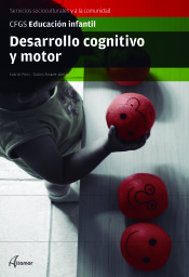 Desarrollo cognitivo y motor Grado superior. Educación Infantil de (231).ALTAMAR