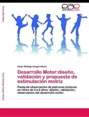 Desarrollo Motor: diseño, validación y propuesta de estimulación motriz