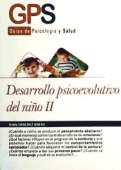 Desarrollo psicoevolutivo del niño II de Formacion Alcalá S.L.