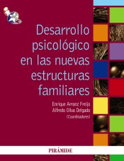 Desarrollo psicológico en las nuevas estructuras familiares de Ediciones Pirámide, S.A.
