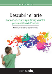 Descubrir el arte: Formación en artes plásticas y visuales para maestros de Primaria