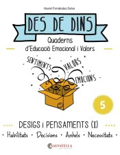 Desigs i pensaments (I) : Des de dins 5 (Habilitats-Decisions-Anhels-Necessitats) de Editorial Miguel A. Salvatella , S.A.