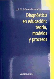 Diagnóstico en educación. Teoría, modelos y procesos