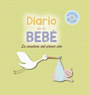 Diario de tu bebé: La aventura del primer año