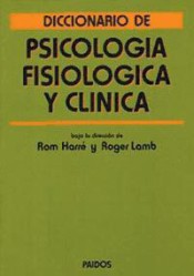 DICCIONARIO DE PSICOLOGÍA FISIOLÓGICA Y CLÍNICA