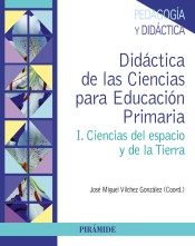 Didáctica de las Ciencias para Educación Primaria I. Ciencias del espacio y de la tierra de Ediciones Pirámide