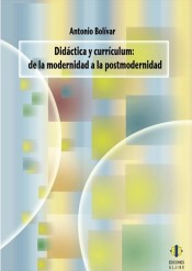 Didáctica y currículum: de la modernidad a la postmodernidad de Ediciones Aljibe, S.L.