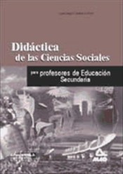 DIDACTICA DE LA CIENCIAS SOCIALES, GEOGRAFIA E HISTORIA, PARA PROFESORES DE EDUCACION SECUNDARIA.