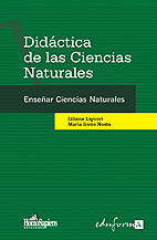 DIDÁCTICA DE LAS CIENCIAS NATURALES. Enseñar a enseñar Ciencias Naturales