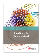 Didáctica de la educación infantil. de Macmillan Iberia, S.A.