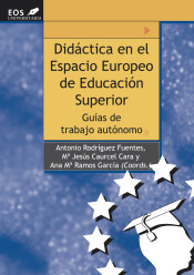 Didáctica en el espacio europeo de educación superior: guías de trabajo autónomo