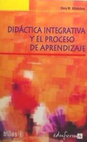 DIDÁCTICA INTEGRATIVA Y EL PROCESO DE APRENDIZAJE