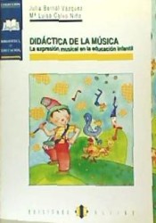 Didáctica de la música. La expresión musical en Educación Infantil
