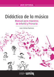 Didáctica de la música. Manual para maestros de Infantil y Primaria de Universidad Internacional de La Rioja