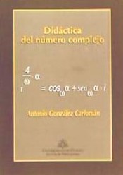 Didáctica del número complejo de Universidad de Oviedo. Servicio de Publicaciones