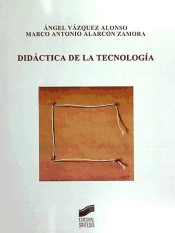 Didáctica de la tecnología de Editorial Síntesis, S.A.